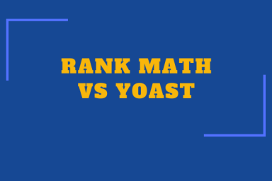 Rank Math and Yoast: Wordpress SEO Plugins Comparison